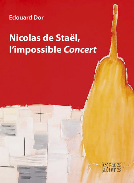 Livres Espaces et Signes -Nicolas de Staël, l’impossible Concert